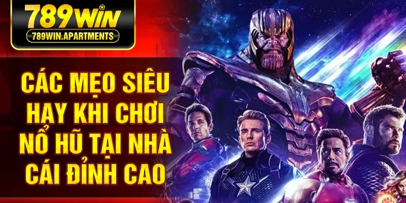 Các mẹo siêu hay khi chơi nổ hũ tại nhà cái đỉnh cao